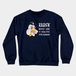 Karen Kristmas - Alternate Version Crewneck Sweatshirt